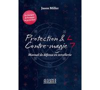 Protection & Contre-magie - Manuel de défense en sorcellerie