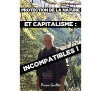 Protection De La Nature Et Capitalisme : Incompatibles !