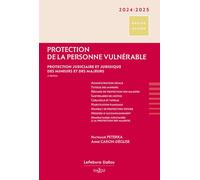 Protection de la personne vulnérable 2024/2025 6ed - Nathalie Peterka - Dalloz - relié - Etude