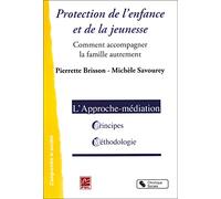 Protection de l'enfance et de la jeunesse: Comment accompagner la famille autrement