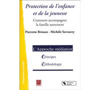 Protection de l'enfance et de la jeunesse: Comment accompagner la famille autrement
