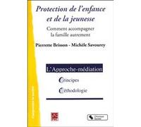 Protection de l'enfance et de la jeunesse Pierrette Brisson (Auteur), Michèle Savourey (Auteur)