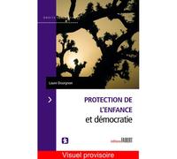 Protection de l'enfance et démocratie - Laure Dourgnon - Fabert Eds - broché - Etude