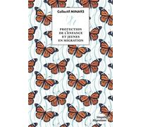 Protection de l'enfance et jeunes en migration - Collectif Mina93 - Presses Universitaires Vincennes - broché - Essai