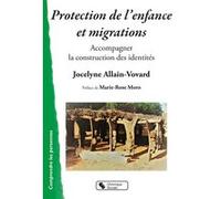 Protection de l'enfance et migrations Jocelyne Allain-Vovard (Auteur)