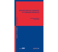 Protection de l'enfance et paniques morales - Christine Machiels - Fabert Eds - broché - Essai