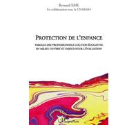 Protection de l'enfance Paroles de professionnels d'action éducative en milieu ouvert et enjeux pour l'évaluation - Bernard Eme - L'harmattan - broché - Essai