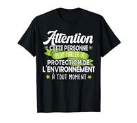 Protection de l'environnement Environnement Terre Cadeau Humour Homme T-Shirt