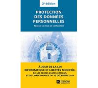 Protection des données personnelles - Réussir sa mise en conformité