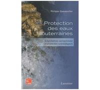Protection Des Eaux Souterraines - Législation Européenne Et Avancées Scientifiques