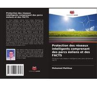 Protection Des Réseaux Intelligents Comprenant Des Parcs Éoliens Et Des Facts