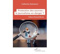 Protection des sources : le journalisme en danger ?