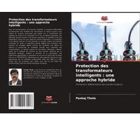 Protection Des Transformateurs Intelligents : Une Approche Hybride