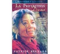 Protection divine - Patrick Bernard - Dauphin Blanc - broché - Essai