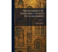 Protection Et De I'Assistance Legales De La Maternite