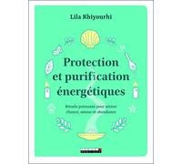Protection et purification énergétiques