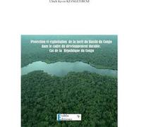 Protection & exploitationj de la foret du bassin du congo dans le cadre du developpement durable. ca Kianguebeni ulrich (Auteur)
