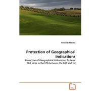 Protection Of Geographical Indications: Protection Of Geographical Indications: To Be Or Not To Be In The Epa Between The Eac And Eu
