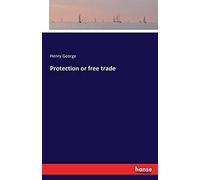 Protection Or Free Trade