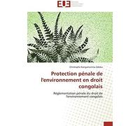 Protection Pénale De L'environnement En Droit Congolais