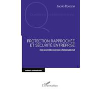Protection rapprochée et sécurité entreprise: Des nouvelles normes à l'international