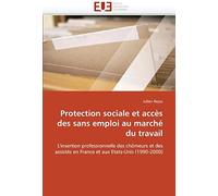 Protection Sociale Et Accès Des Sans Emploi Au Marché Du Travail