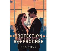 Protection (un peu trop) rapprochée