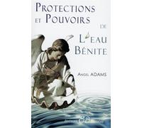 Protections et pouvoirs de l'eau bénite