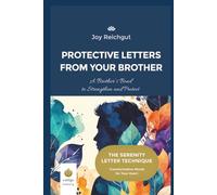 Protective Letters from your Brother: A Brother’s Bond to Strengthen and Protect