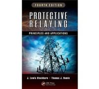 Protective Relaying: Principles And Applications, Fourth Edition (Hardcover) J Lewis Blackburn, Thomas J Domin (Auteur)