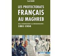 Protectorats français au Maghreb Farid Bahri (Auteur)