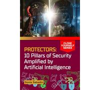 PROTECTORS: 10 Pillars of Security Amplified by Artificial Intelligence