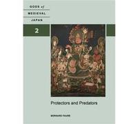 Protectors and Predators by Bernard Faure Bernard Faure (Auteur)