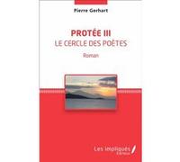 Protée III Pierre Gerhart (Auteur)