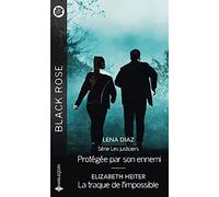 Protégée par son ennemi - La traque de l'impossible