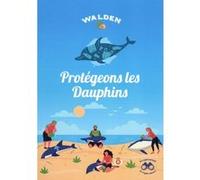 Collectif – Protégeons les dauphins – Document jeunesse – broché