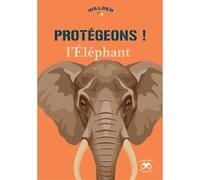 Protégeons les éléphants