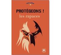Protégeons les rapaces - Collectif - Walden - broché - Document jeunesse