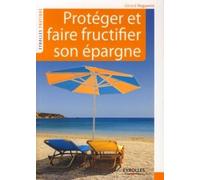 Protéger Et Faire Fructifier Son Épargne