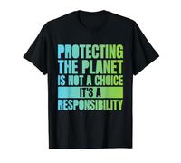 Protéger la planète n'est Pas Un Choix, C'est Une responsabilité T-Shirt Graphique avec Valeur, Homme, Noir, XL