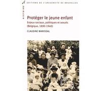 Protéger le jeune enfant Claudine Marissal (Auteur)