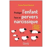 Protéger L'enfant Face Au Pervers Narcissique