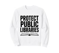 Protéger Les bibliothèques publiques Sweatshirt