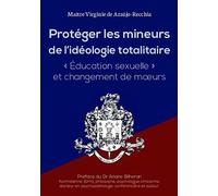 Protéger les mineurs de l'idéologie totalitaire - Virginie De Araújo-Recchia - Bookelis - broché - Essai