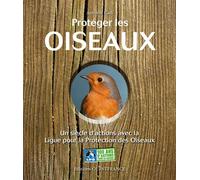 Protéger Les Oiseaux - Un Siècle D'actions Avec La Ligue Pour La Protection Des Oiseaux (1 Dvd)