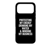 Protéger Mon énergie Boire Mon Eau et Faire Attention à Mon Entreprise Coque pour iPhone 17 Pro Max