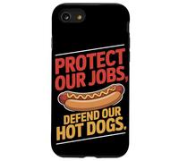 Protéger nos emplois Défendre la fête du travail de nos hot-dogs Coque pour iPhone SE (2020) / 7 / 8