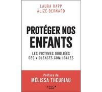 Protéger nos enfants : les victimes oubliées des violences conjugales - Alizé Bernard - Éditions Leduc - ebook (ePub) - Essai