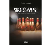 Protéger ou disparaître Le débat français sur le protectionnisme
