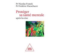Protéger sa santé mentale après la crise - Frederic Haesebaert - Odile Jacob - broché - Essai